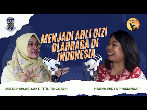 Seperti Apa Menjadi Ahli Gizi Olahraga di Indonesia? | PERSAGI Kabupaten Bima PODCAST Eps. 12